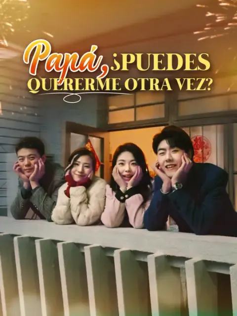 Papá, ¿puedes quererme otra vez?