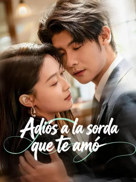Adiós a la sorda que te amó