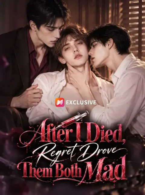 After I Died, Regret Drove Them Both Mad