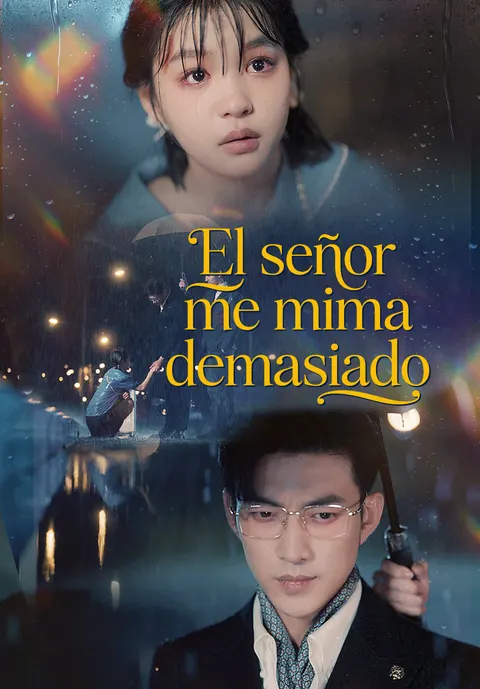 El señor me mima demasiado