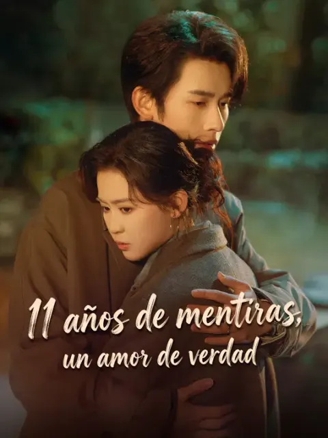 11 años de mentiras, un amor de verdad