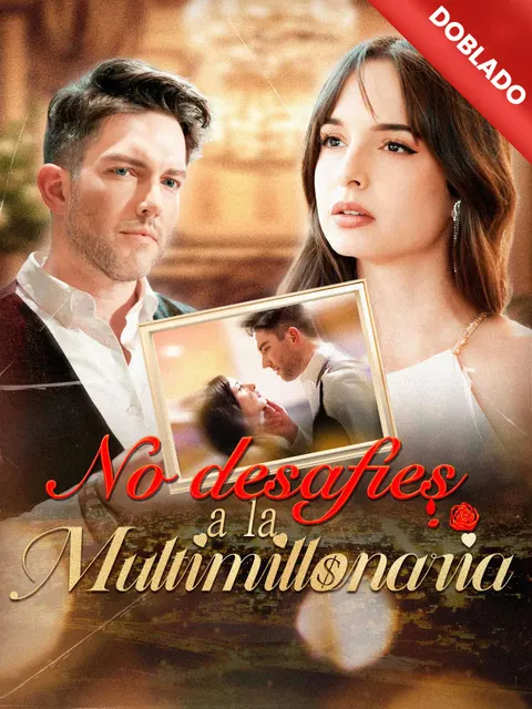 No desafíes a la multimillonaria