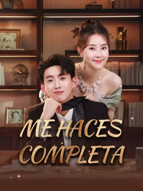 Me haces completa