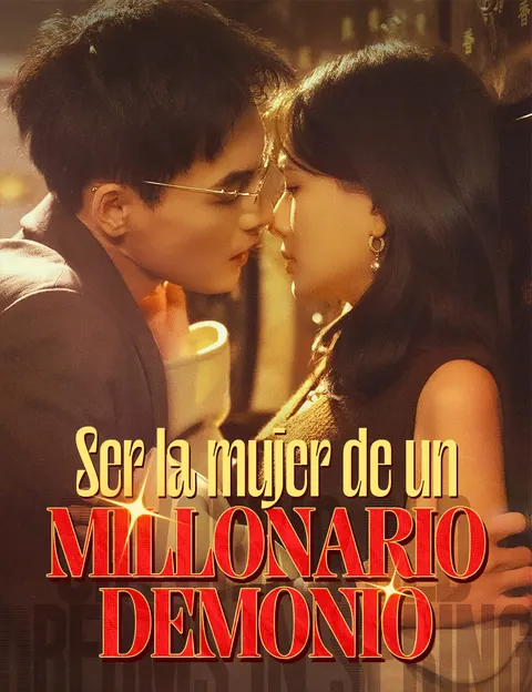 Ser la mujer de un millonario demonio