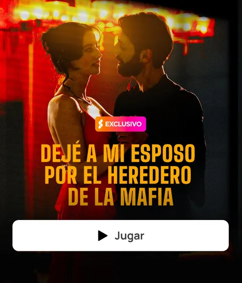 DEJÓ A MI MARIDO POR EL HEREDERO DE LA MAFIA