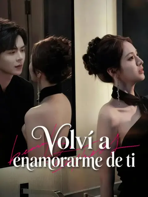 Volví a enamorarme de ti