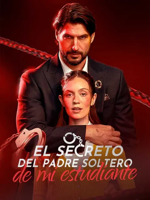 El secreto del padre soltero de mi estudiante