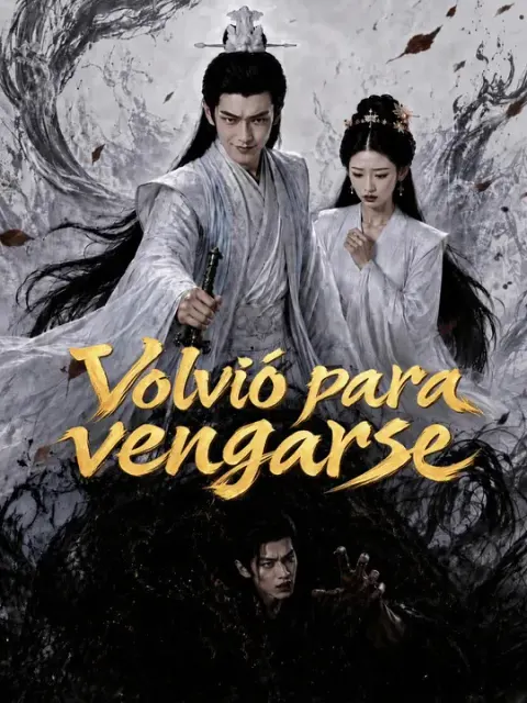 Volvió para vengarse