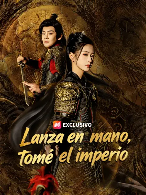 Lanza en mano, tomé el imperio