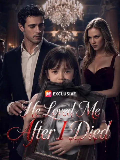 He Loved Me After I Died