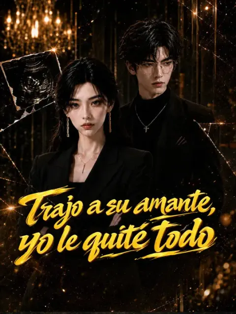 Trajo a su amante, yo le quité todo