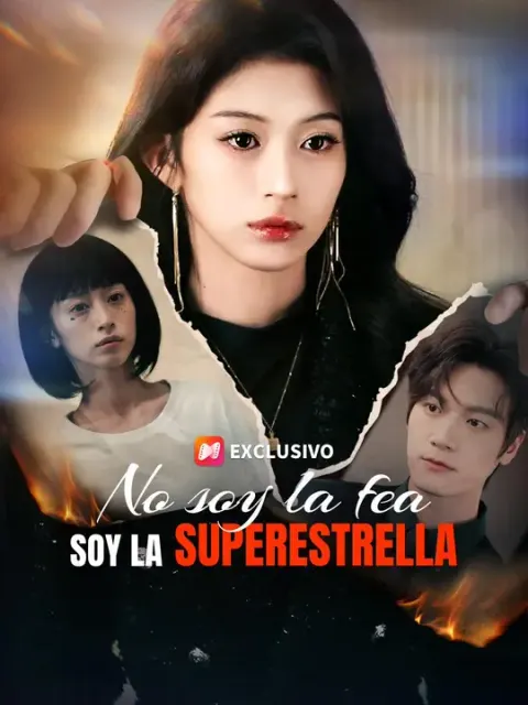 No soy la fea, soy la superestrella