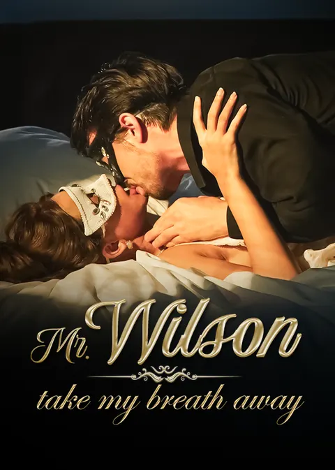 Señor Wilson, me quitas el aliento