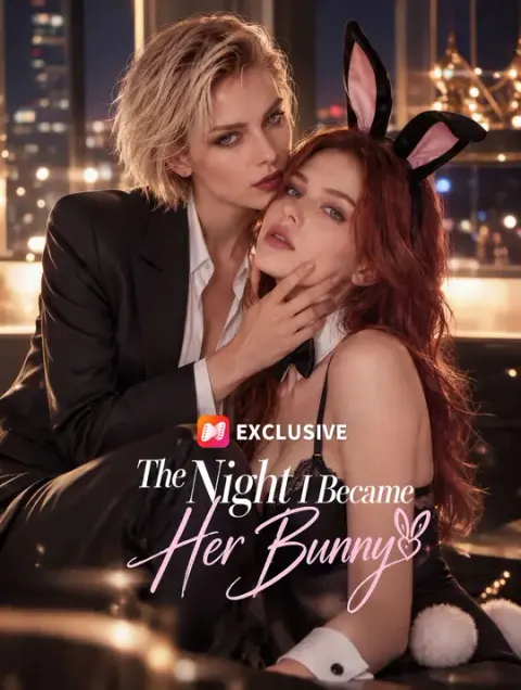 The Night I Became Her Bunny