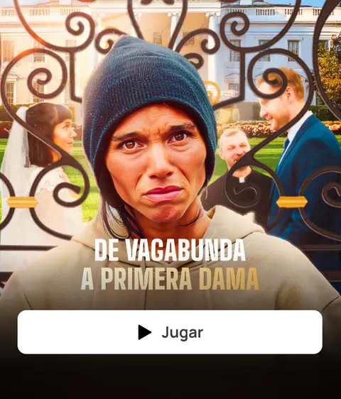 DE VAGABUNDA A PRIMERA DAMA