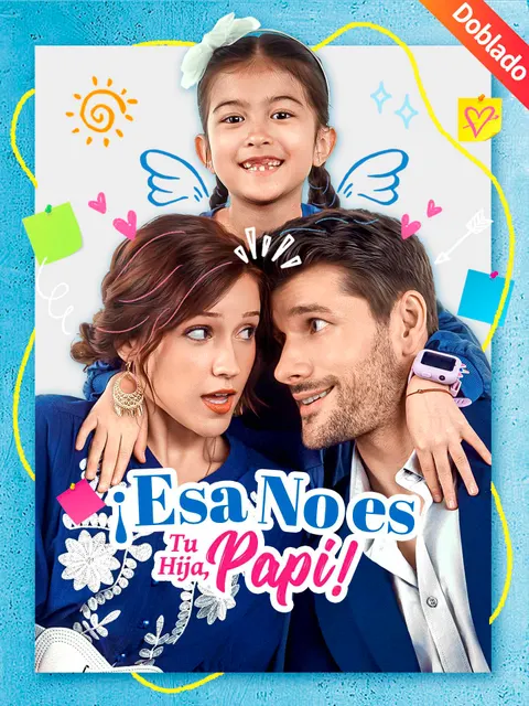 ¡Esa No Es Tu Hija, Papi!