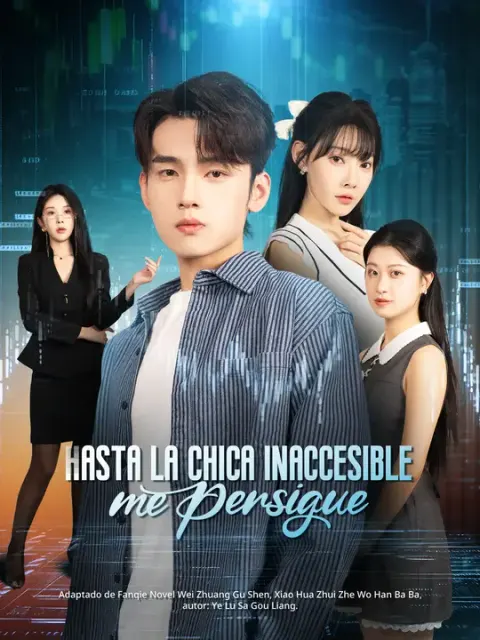 Hasta la chica inaccesible me persigue
