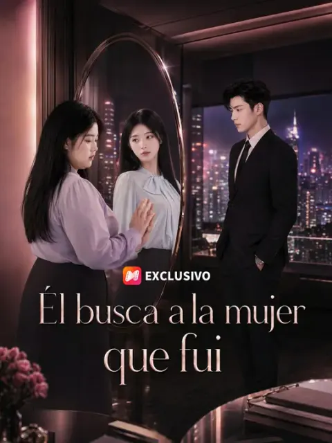 Él busca a la mujer que fui
