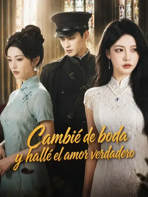 Cambié de boda y hallé el amor verdadero
